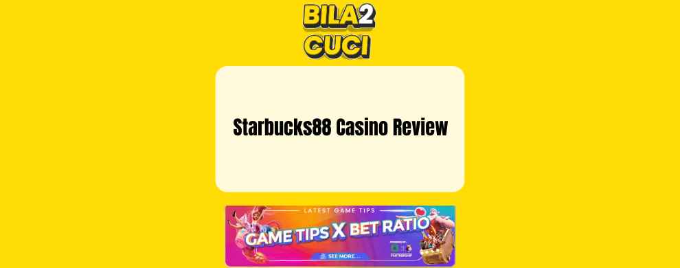Starbucks88 Casino Review
