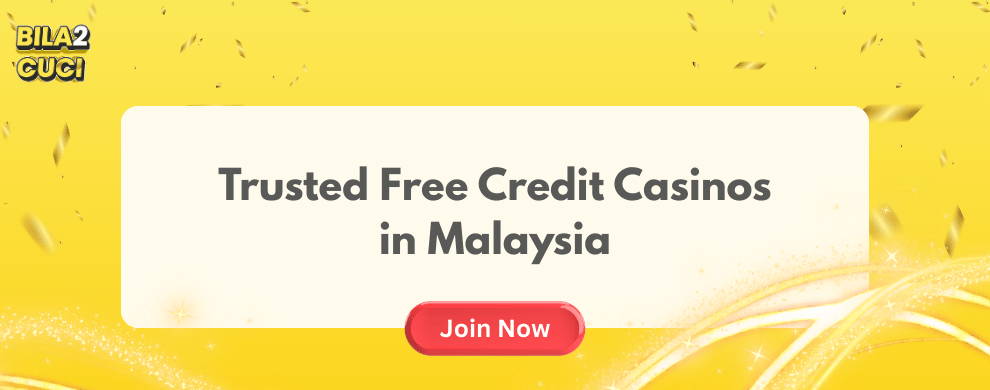 Trusted Free Credit Casinos In Malaysia