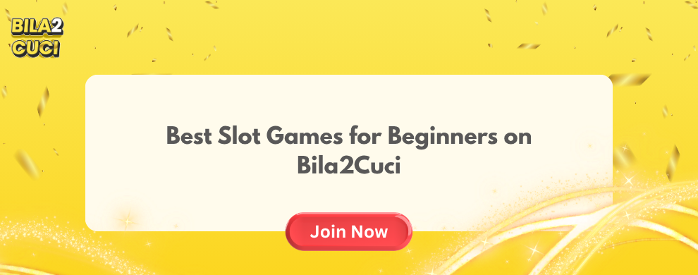 Best Slot Games for Beginners on Bila2Cuci