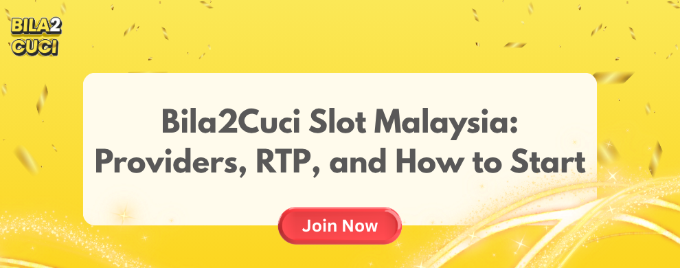 Bila2Cuci Slot Malaysia - Providers, RTP, and How to Start